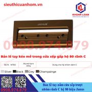 Bản lề tay nắm cửa xếp trượt hệ 80 rãnh C hiệu Janus