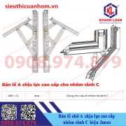 Bản lề chữ A chịu lực cao cấp cho nhôm rãnh C hiệu Janus