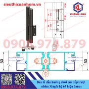 Bản lề dẫn hướng dưới cửa xếp trượt nhôm Xingfa hệ 63 hiệu Janus