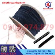 Gioăng lộc bụi lông nheo cửa sổ lùa nhôm Xingfa hệ 55