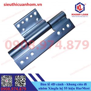 Bản lề 4D cánh khung cửa đi Xingfa hệ 55 hiệu HarMest