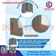 Gioăng màu xám Xingfa cửa nhôm hệ 55