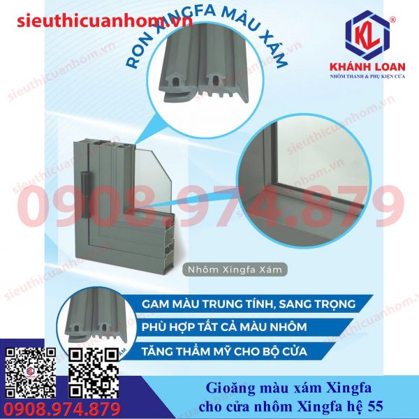 Gioăng màu xám Xingfa cửa nhôm hệ 55