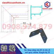 Ke tăng cứng chống vênh cửa mở nhôm Xingfa hệ 55