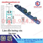 Bánh xe 3D dẫn hướng và chống lắc cửa lùa treo