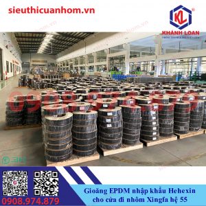 Gioăng EPDM hiệu 3H Hehexin cho nhôm Xingfa hệ 55