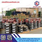 Gioăng EPDM hiệu 3H Hehexin cho nhôm Xingfa hệ 55