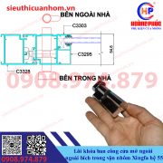 Lõi khóa ban công ngoài bích trong vặn cửa mở ngoài nhôm Xingfa hệ 55