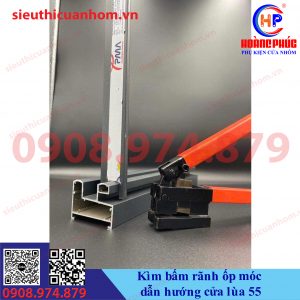 Kìm bấm dẫn hướng ốp móc cửa lùa 55