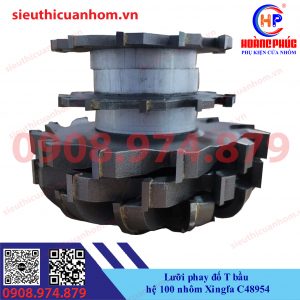 Lưỡi phay đố T bầu hệ 100 nhôm Xingfa C48954