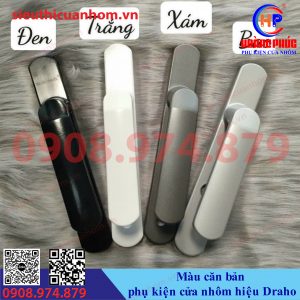 Màu sắc phụ kiện cửa nhôm hiệu Draho